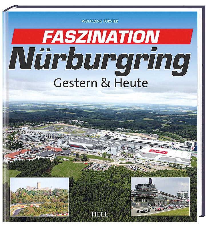 Faszination Nürburgring Gestern & Heute